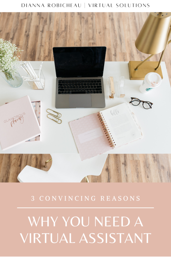 picture of a desk with a laptop, eye glasses, lamp, notebook and flowers with text on a light pink background 3 convincing reasons why you need a virtual assistant